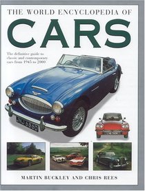 World Encyclopedia of Cars: The Definite Guide to Classic and Contemporary Cars from 1945 to the Present Day