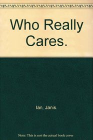 Who Really Cares.