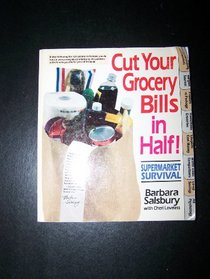 Cut Your Grocery Bills in Half