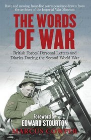 The Words of War: British Forces' Personal Letters and Diaries During the Second World War