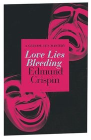 Love Lies Bleeding (A Gervase Fen Mystery)