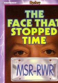 The Face That Stopped Time: Fastback Series, Mystery