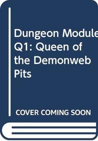 Queen of Demonweb Pits (Advanced Dungeons & Dragons module Q1)