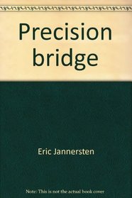 Precision bridge