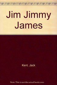 Jim Jimmy James