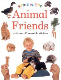 Animal Friends: With Over 50 Reusable Stickers (Sticker Fun)