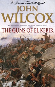 The Guns of El Kebir (Autographed) (Simon Fonthill Series)