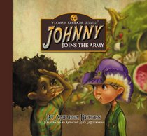 Johnny Joins the Army: Flower Kingdom Series