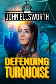 Defending Turquoise (Thaddeus Murfee Legal Thrillers) (Volume 5)