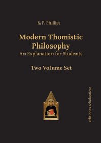 Modern Thomistic Philosophy (2 Volume set)