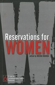 Reservations for Women, India: Issues in Contemporary Indian Feminism, v. 6