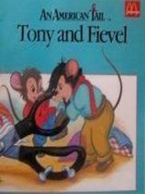 Tony and Fievel
