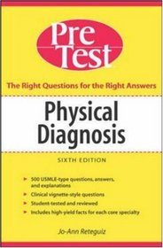 Physical Diagnosis: PreTest Self Assessment and Review (Pretest Series)