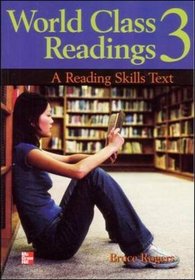 World Class Readings: A Reading Skills Series Text- BOOK 3 SB (Reading Skills)