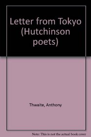 Letter from Tokyo (Hutchinson poets)