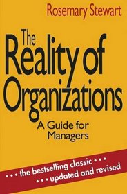 The Reality of Organizations: Guide for Managers