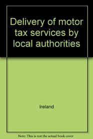 Delivery of motor tax services by local authorities