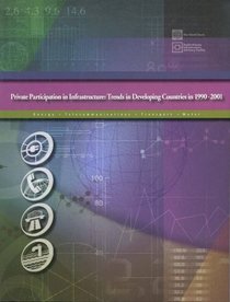 Private Participation in Infrastructure: Trends in Developing Countries Between 1990 and 2001