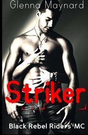 Striker (Black Rebel Riders' MC) (Volume 4)