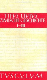 Romische Geschichte: Lateinisch-deutsch (Tusculum-Bucherei) (German Edition)
