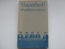 Slauerhoff, student auteur (Dutch Edition)