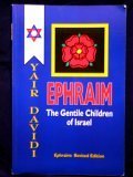 Ephraim: The Gentile Children of Israel