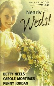 Nearly Weds!: Making Sure of Sarah / They're Wed Again! / The Man She'll Marry