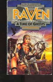 A Time of Ghosts (Raven, Bk 2)