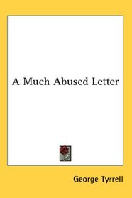 A Much Abused Letter