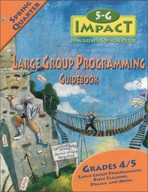 5-G Impact Spring Quarter Large Group Programming Guidebook: Doing Life With God in the Picture (Promiseland)