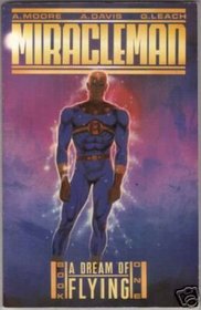 Miracleman Book One: A Dream of Flying