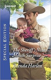 The Sheriff's Nine-Month Surprise (Match Made in Haven, Bk 1) (Harlequin Special Edition, No 2606)