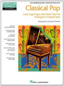 Classic Pop - Lady Gaga Fugue & Other Pop Hits