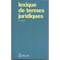 Lexique DES Termes Juridiques (French Edition)