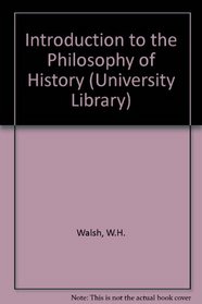 Introduction to the Philosophy of History (Univ. Lib.)