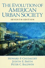 Evolution of American Urban Society, The (7th Edition)