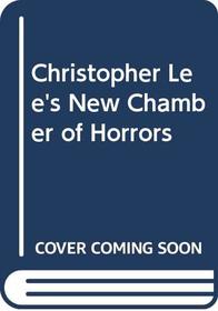 Christopher Lee's New Chamber of Horrors