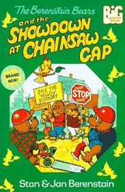 The Berenstain Bears and the Showdown at Chainsaw Gap (Berenstain Bears Big Chapter Books)