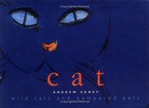 Cat: Wild Cats and Pampered Pets