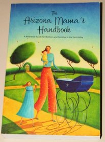 The Arizona Mama's Handbook
