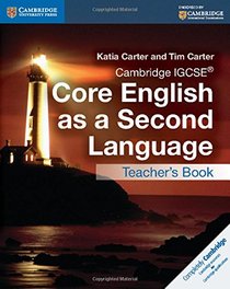 Cambridge IGCSE Core English as a Second Language Teacher's Book (Cambridge International Examinations)
