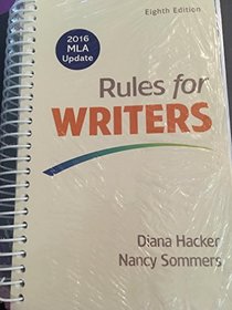 Rules for Writers, 2016 MLA Update Edition 8E & Quick Reference: Working with Sources 8E