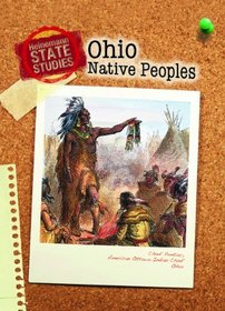 Ohio Native Peoples (2nd Edition) (Heinemann State Studies)