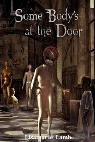 Some Body's At The Door