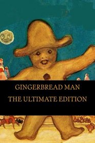 Gingerbread Man: The Ultimate Edition