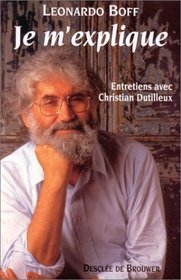 Je m'explique: Entretiens avec Christian Dutilleux (French Edition)
