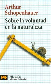 Sobre la voluntad en la naturaleza / On the will in Nature (El Libro De Bolsillo) (Spanish Edition)
