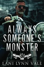 Always Someone's Monster (Battle Crows MC)