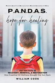 P.A.N.D.A.S. hope for healing: Our True Story of RECOVERY, RENEWAL, and RESTORATION