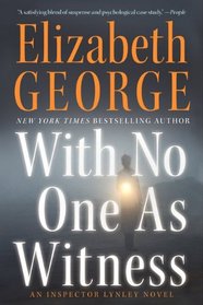 With No One as Witness (Inspector Lynley, Bk 13)